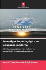 Investigação pedagógica na educação moderna