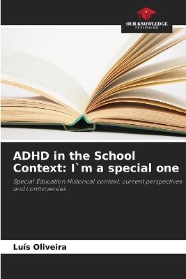 ADHD in the School Context: I`m a special one - Luís Oliveira - cover