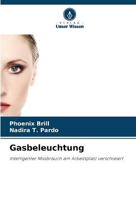 Gasbeleuchtung - Phoenix Brill,Nadira T Pardo - cover