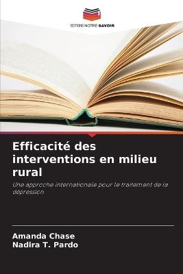 Efficacité des interventions en milieu rural - Amanda Chase,Nadira T Pardo - cover