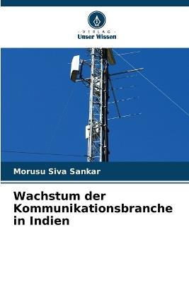 Wachstum der Kommunikationsbranche in Indien - Morusu Siva Sankar - cover