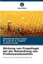 Wirkung von Propolisgel bei der Behandlung von Prothesenstomatitis