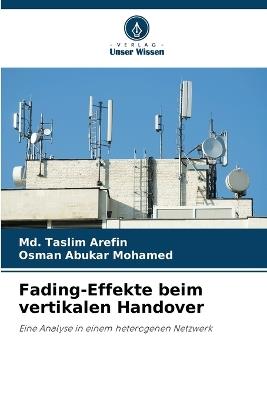 Fading-Effekte beim vertikalen Handover - MD Taslim Arefin,Osman Abukar Mohamed - cover
