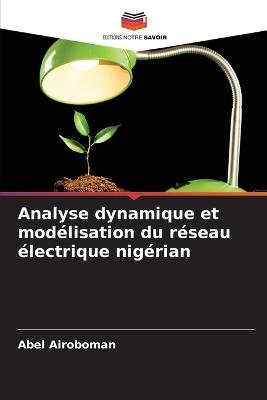Analyse dynamique et modélisation du réseau électrique nigérian - Abel Airoboman - cover