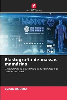 Elastografia de massas mamárias - Lynda Aoudia - cover