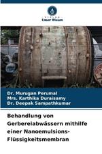 Behandlung von Gerbereiabwässern mithilfe einer Nanoemulsions-Flüssigkeitsmembran