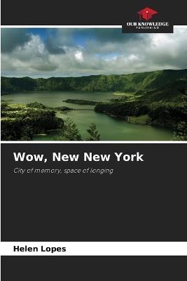 Wow, New New York - Helen Lopes - cover