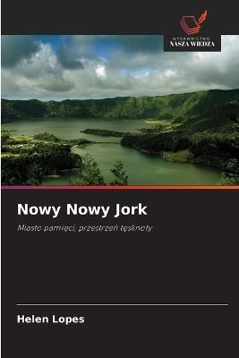 Nowy Nowy Jork - Helen Lopes - cover