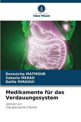 Medikamente für das Verdauungssystem - Derouicha Matmour,Zakaria Merad,Dalila Miraoui - cover