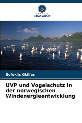 UVP und Vogelschutz in der norwegischen Windenergieentwicklung - Sofoklis Gkillas - cover