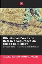 Oficiais das Forças de Defesa e Segurança da região de Niamey