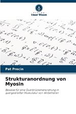 Strukturanordnung von Myosin