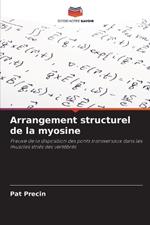 Arrangement structurel de la myosine