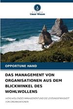 Das Management Von Organisationen Aus Dem Blickwinkel Des Wohlwollens