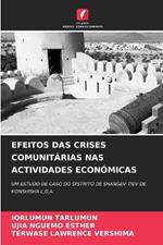 Efeitos Das Crises Comunitárias NAS Actividades Económicas