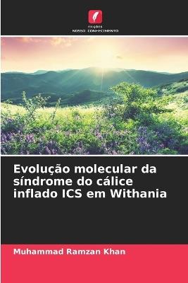 Evolução molecular da síndrome do cálice inflado ICS em Withania - Muhammad Ramzan Khan - cover