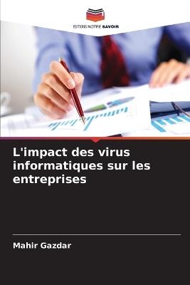 L'impact des virus informatiques sur les entreprises - Mahir Gazdar - cover