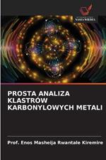 Prosta Analiza Klastrów Karbonylowych Metali