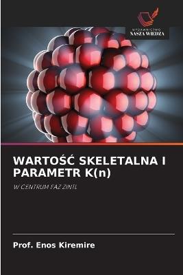 WARTOSC SKELETALNA I PARAMETR K(n) - Prof Enos Kiremire - cover