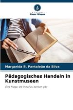 Pädagogisches Handeln in Kunstmuseen