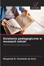 Dzialania pedagogiczne w muzeach sztuki