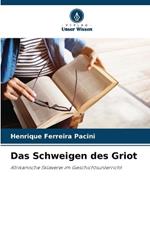 Das Schweigen des Griot
