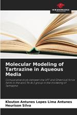 Molecular Modeling of Tartrazine in Aqueous Media