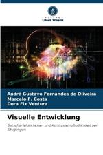 Visuelle Entwicklung