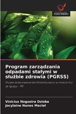 Program zarzadzania odpadami stalymi w sluzbie zdrowia (PGRSS)
