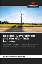 Regional Development and the High-Tech Industry