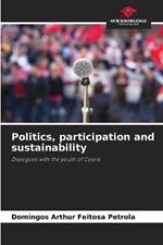 Politics, participation and sustainability