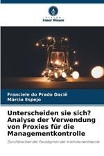 Unterscheiden sie sich? Analyse der Verwendung von Proxies für die Managementkontrolle