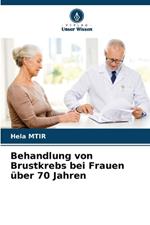 Behandlung von Brustkrebs bei Frauen über 70 Jahren