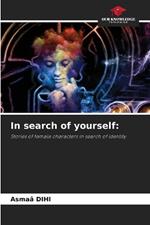 In search of yourself