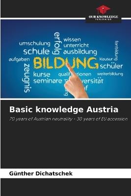 Basic knowledge Austria - Günther Dichatschek - cover