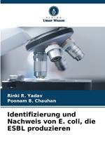 Identifizierung und Nachweis von E. coli, die ESBL produzieren