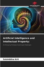 Artificial Intelligence and Intellectual Property