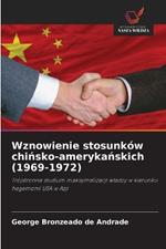 Wznowienie stosunków chinsko-amerykanskich (1969-1972)