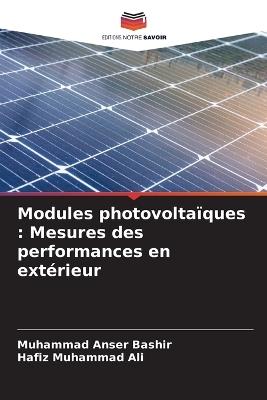 Modules photovoltaïques: Mesures des performances en extérieur - Muhammad Anser Bashir,Hafiz Muhammad Ali - cover