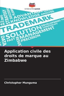 Application civile des droits de marque au Zimbabwe - Christopher Munguma - cover