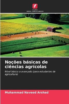Noções básicas de ciências agrícolas - Muhammad Naveed Arshad - cover