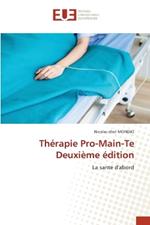 Thérapie Pro-Main-Te Deuxième édition