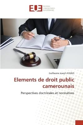 Elements de droit public camerounais - Guillaume Joseph Fouda - cover