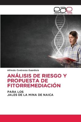 Análisis de Riesgo Y Propuesta de Fitorremediación - Alfredo Contreras Guardiola - cover
