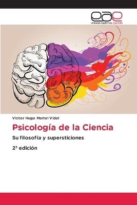 Psicología de la Ciencia - Víctor Hugo Martel Vidal - cover