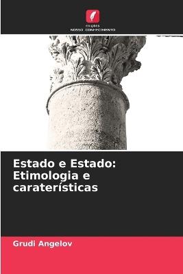 Estado e Estado: Etimologia e caraterísticas - Grudi Angelov - cover