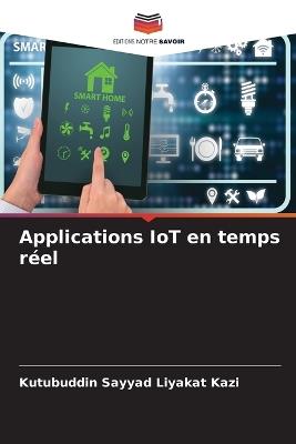 Applications IoT en temps réel - Kutubuddin Sayyad Liyakat Kazi - cover