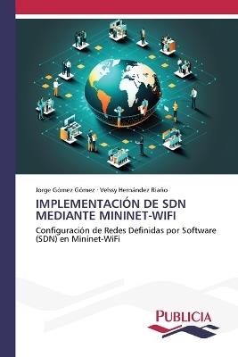 Implementación de Sdn Mediante Mininet-Wifi - Jorge Gómez Gómez,Velssy Hernández Riaño - cover