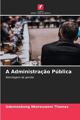 A Administração Pública - Udemeobong Nkereuwem Thomas - cover