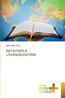 Initiation a l'Evangelisation - Nday Ngoy David - cover